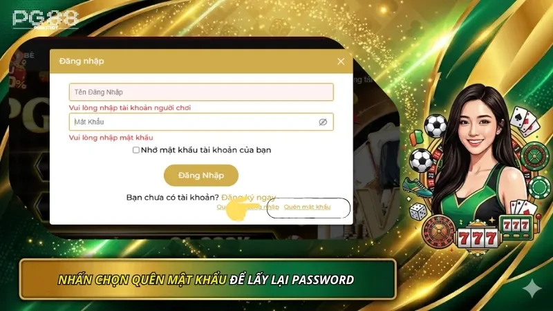 Nhấn chọn quên mật khẩu để lấy lại Password