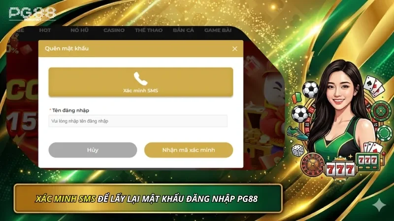 Xác minh SMS để lấy lại mật khẩu đăng nhập PG88